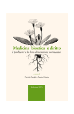 Medicina, bioetica e diritto. I problemi e la loro dimensione normativa