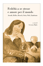 Fedeltà a se stesse e amore per il mondo