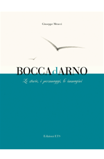 Boccadarno. Le storie, i personaggi, le immagini