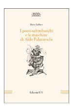 I poeti-saltimbanchi  e le maschere di Aldo Palazzeschi