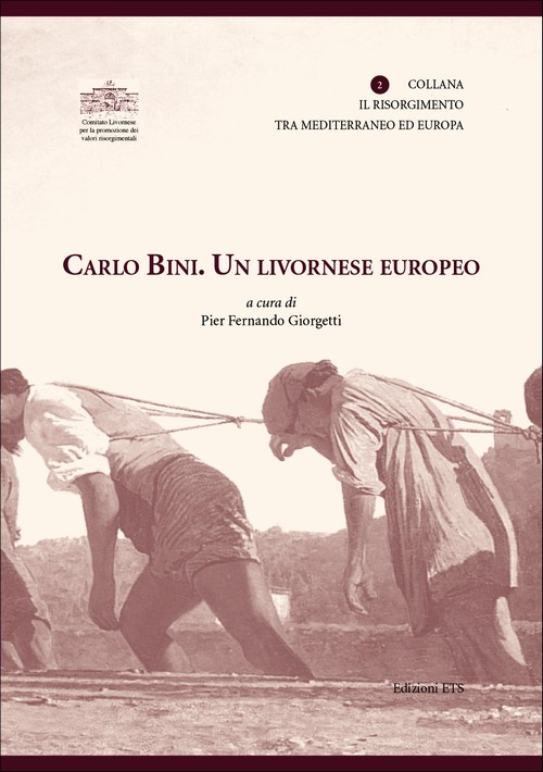 Carlo Bini.Un livornese europeo