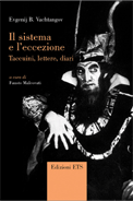 Vachtangov, Il sistema e l'eccezione