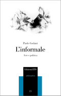 L'informale. Arte e politica