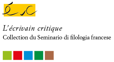 L’écrivain critique. Collection du Seminario di filologia francese