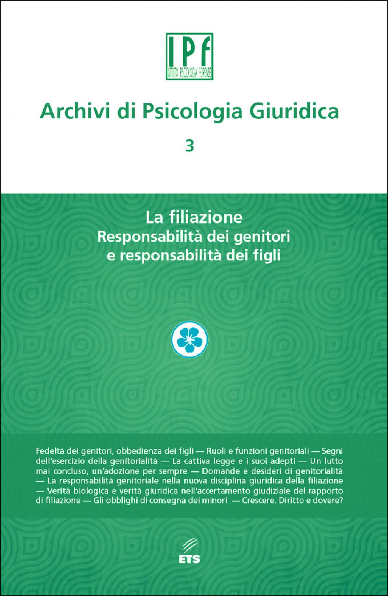 Archivi di Psicologia Giuridica – 3.La filiazione. Responsabilità dei genitori e responsabilità dei figli