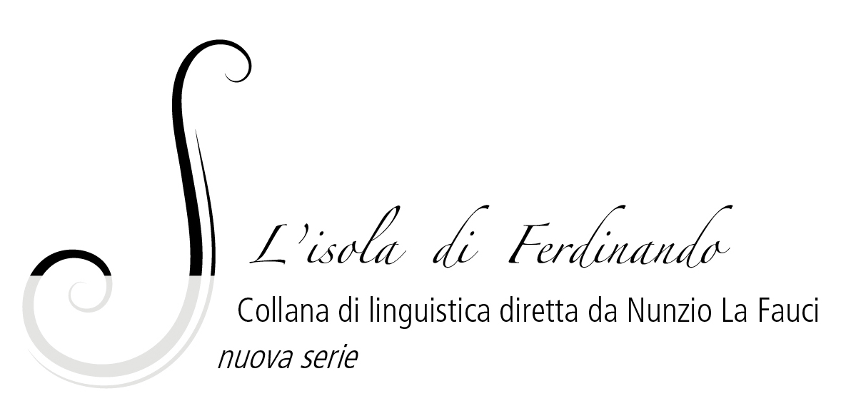 L'isola di Ferdinando. Collana di linguistica diretta da Nunzio La Fauci