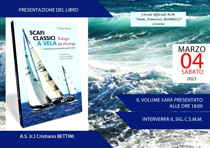 Presentazione del libro SCAFI CLASSICI A VELA di Cristiano Bettini