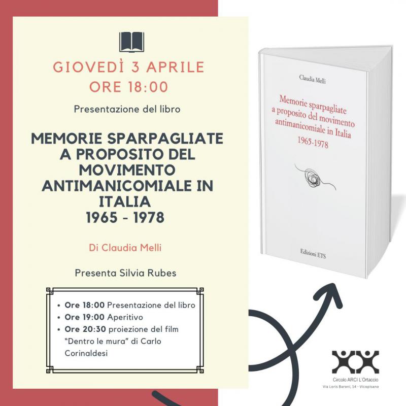 Presentazione del libro Memorie sparpagliate a proposito del movimento antimanicomiale in Italia 1965-1978