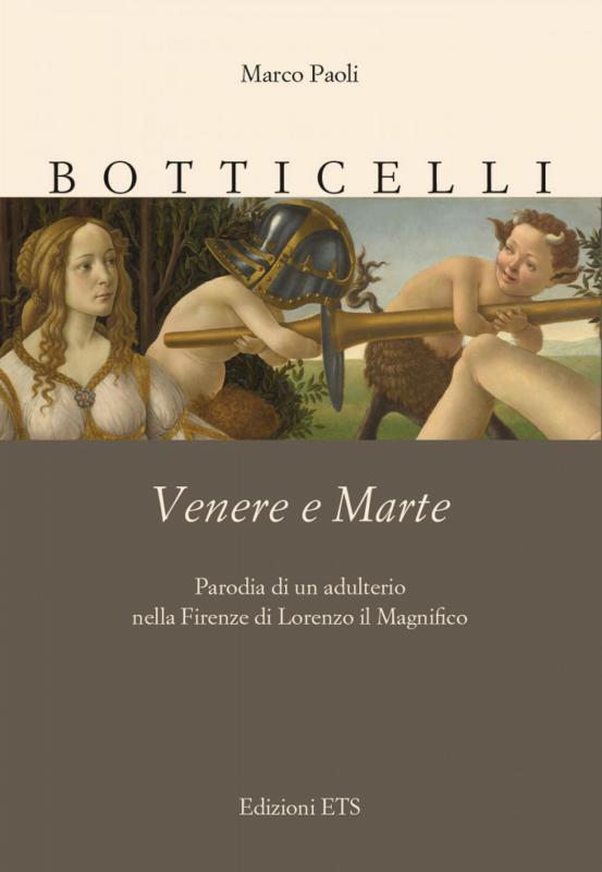 Botticelli e la parodia di un adulterio nella Firenze di Lorenzo il Magnifico