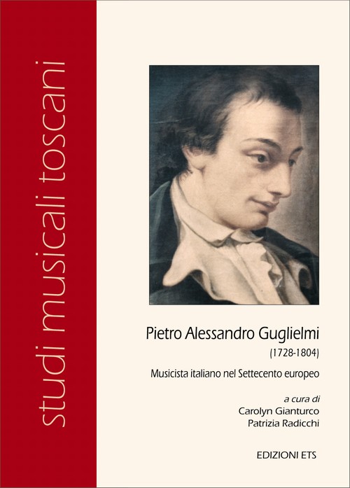 Pietro Alessandro Guglielmi (1728-1804).Musicista italiano nel Settecento europeo