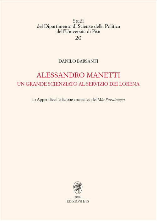 Alessandro Manetti.Un grande scienziato al servizio dei Lorena
