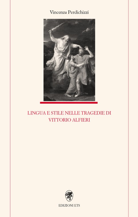 Lingua e stile nelle tragedie di Vittorio Alfieri