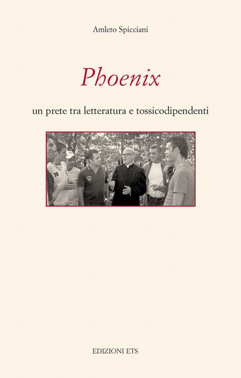 Phoenix.Un prete tra letteratura e tossicodipendenti