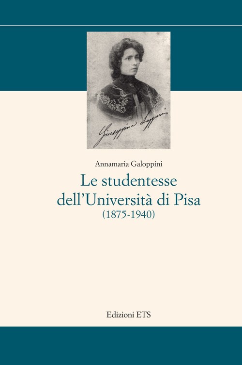 Le studentesse dell'Università di Pisa.(1875-1940)