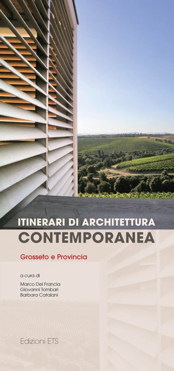 Itinerari di architettura contemporanea.Grosseto e Provincia
