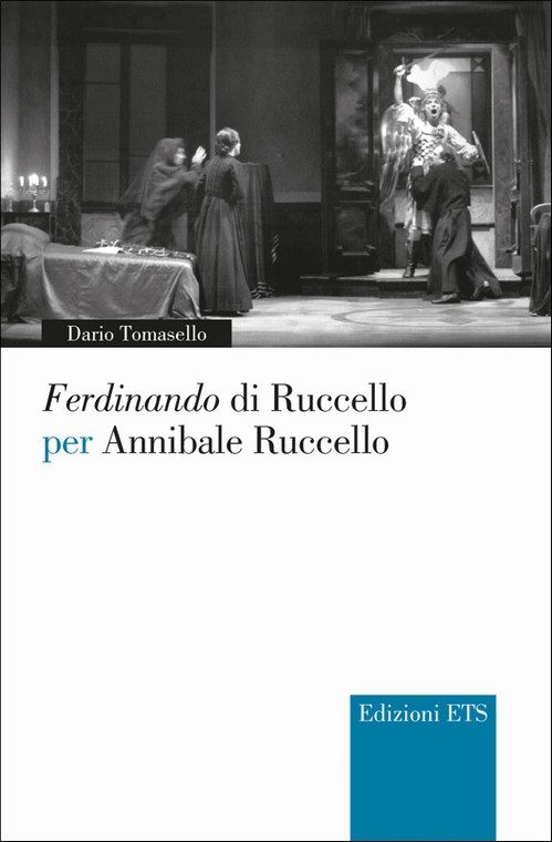 <i>Ferdinando</i> di Ruccello per Annibale Ruccello