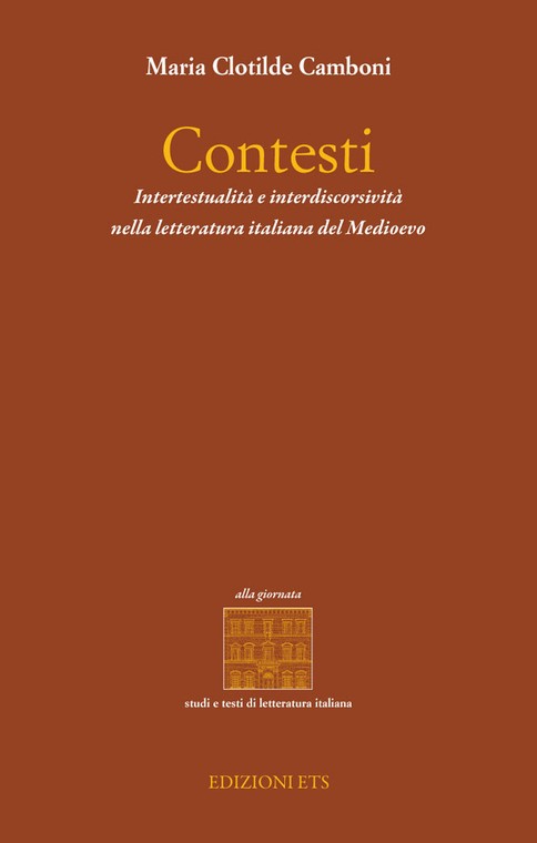 Contesti.Intertestualità e interdiscorsività nella letteratura italiana del Medioevo