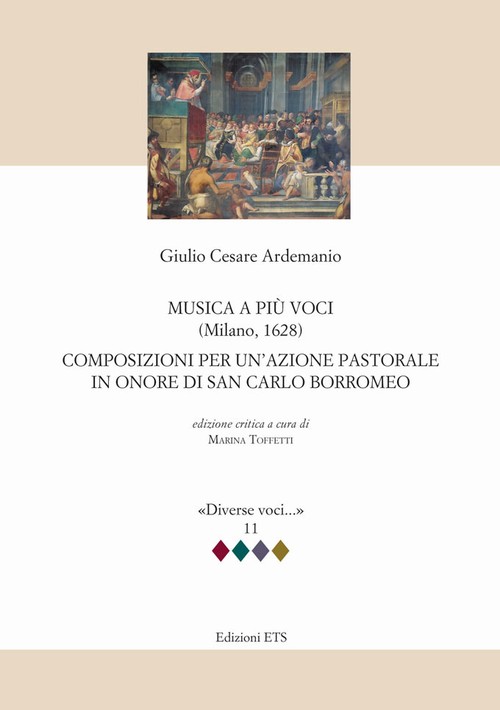 Musica a più voci (Milano, 1628).Composizioni per un'azione pastorale in onore di San Carlo Borromeo