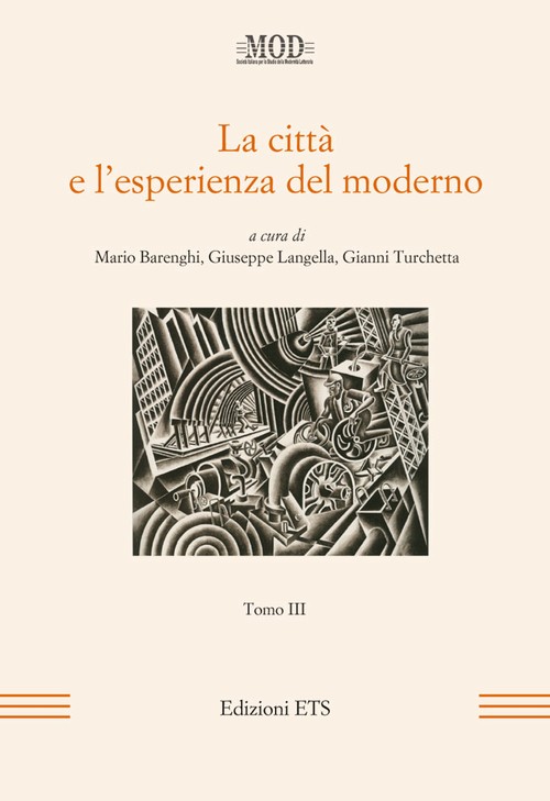 La città e l'esperienza del moderno - Tomo III