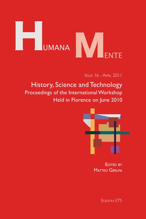 HumanaMente - 16.History, Science and Technology. Proceedings of the International Workshop Held in Florence on June 2010