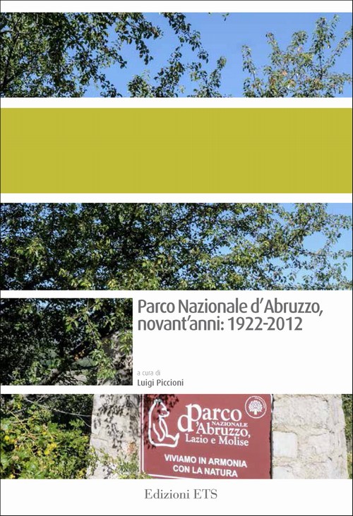 Parco Nazionale d'Abruzzo, novant'anni.1922-2012