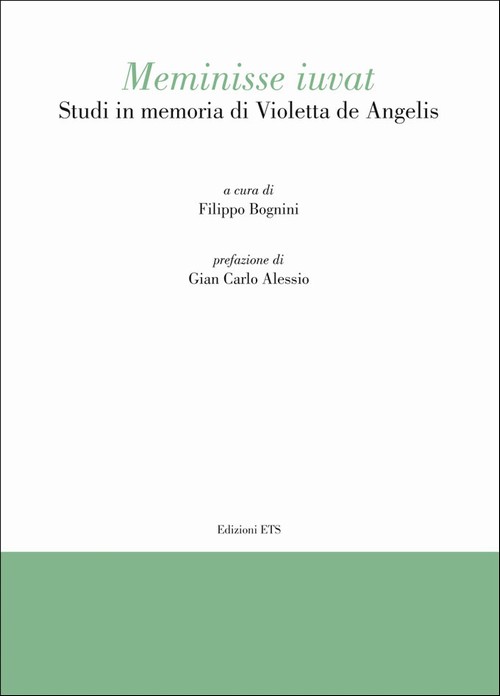 <i>Meminisse iuvat</i>.Studi in memoria di Violetta de Angelis