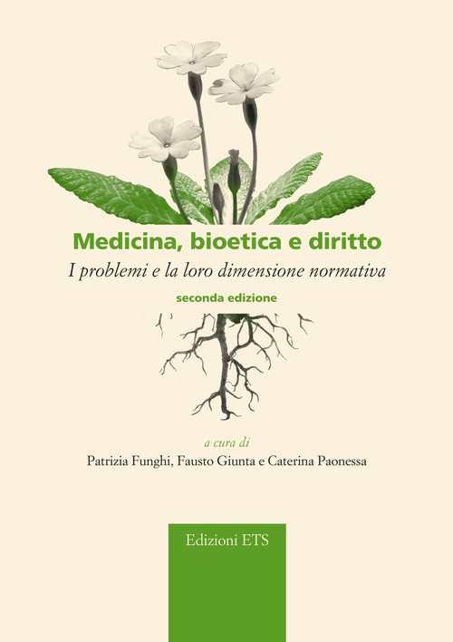 Medicina, bioetica e diritto.I problemi e la loro dimensione normativa - 2 edizione