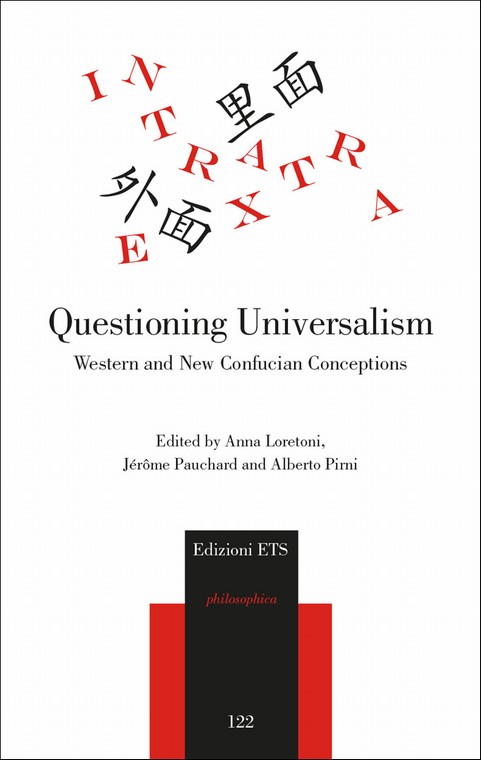 Questioning Universalism.Western and New Confucian Conceptions