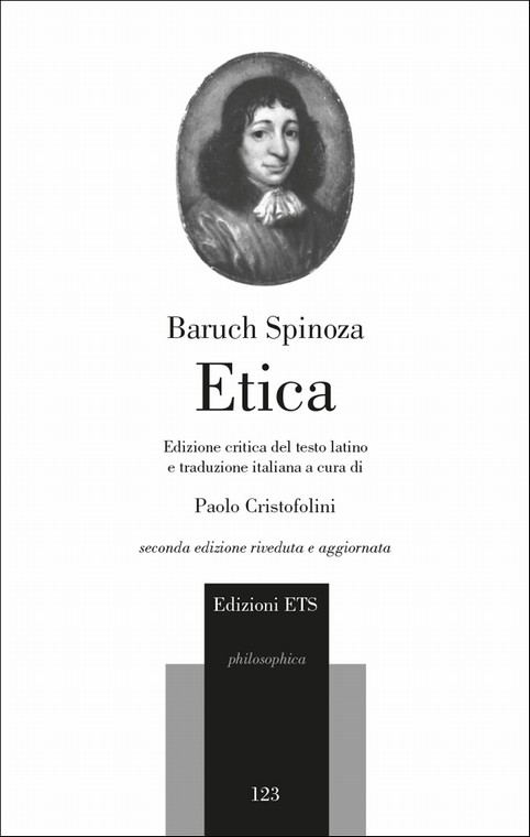 Scienza intuitiva come passione della ragione: l'Etica di Spinoza, a cura  di Paolo Cristofolini - CONSECUTIO RERUM