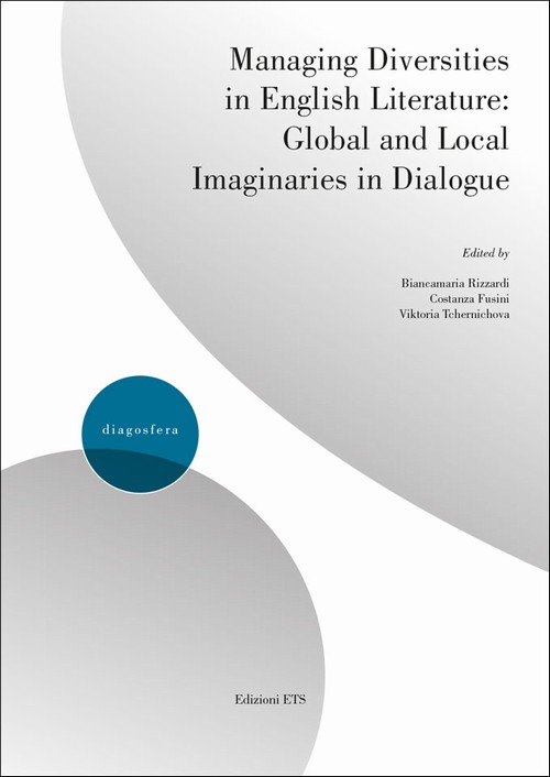 Managing Diversities in English Literature.Global and Local Imaginaries in Dialogue
