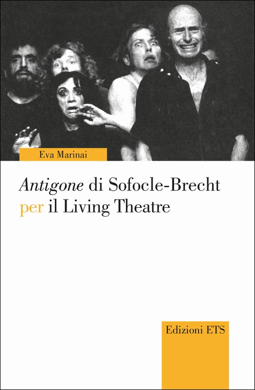 Antigone di Sofocle-Brecht per il Living Theatre