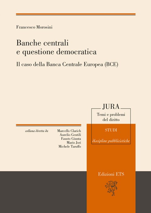 Banche centrali e questione democratica.Il caso della Banca Centrale Europea (BCE)