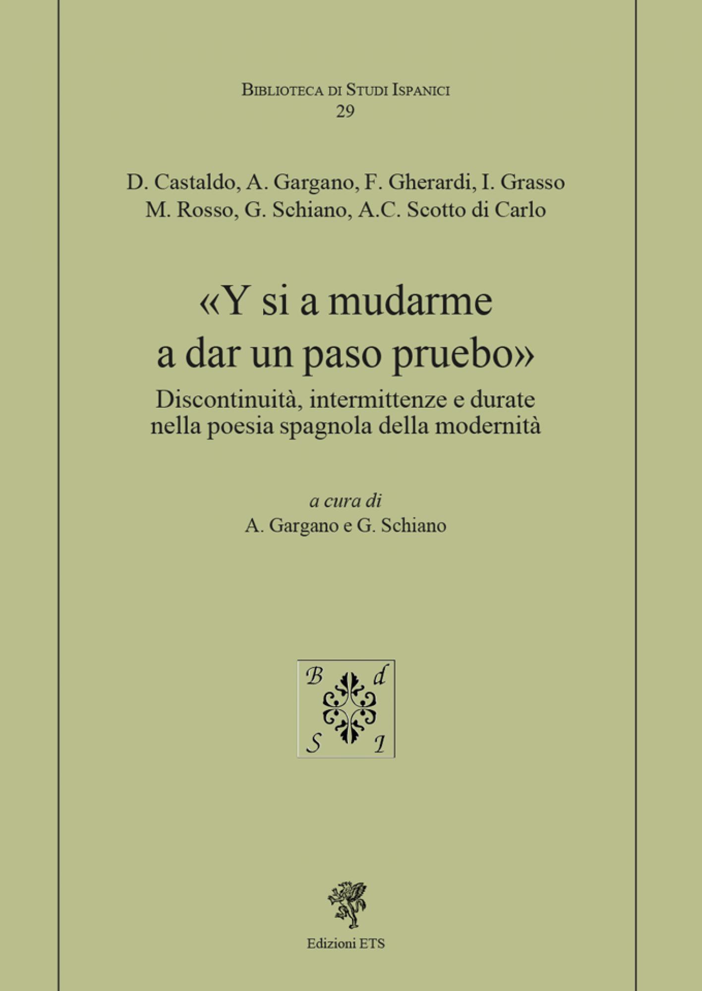 «Y si a mudarme a dar un paso pruebo».Discontinuità, intermittenze e durate nella poesia spagnola della modernità