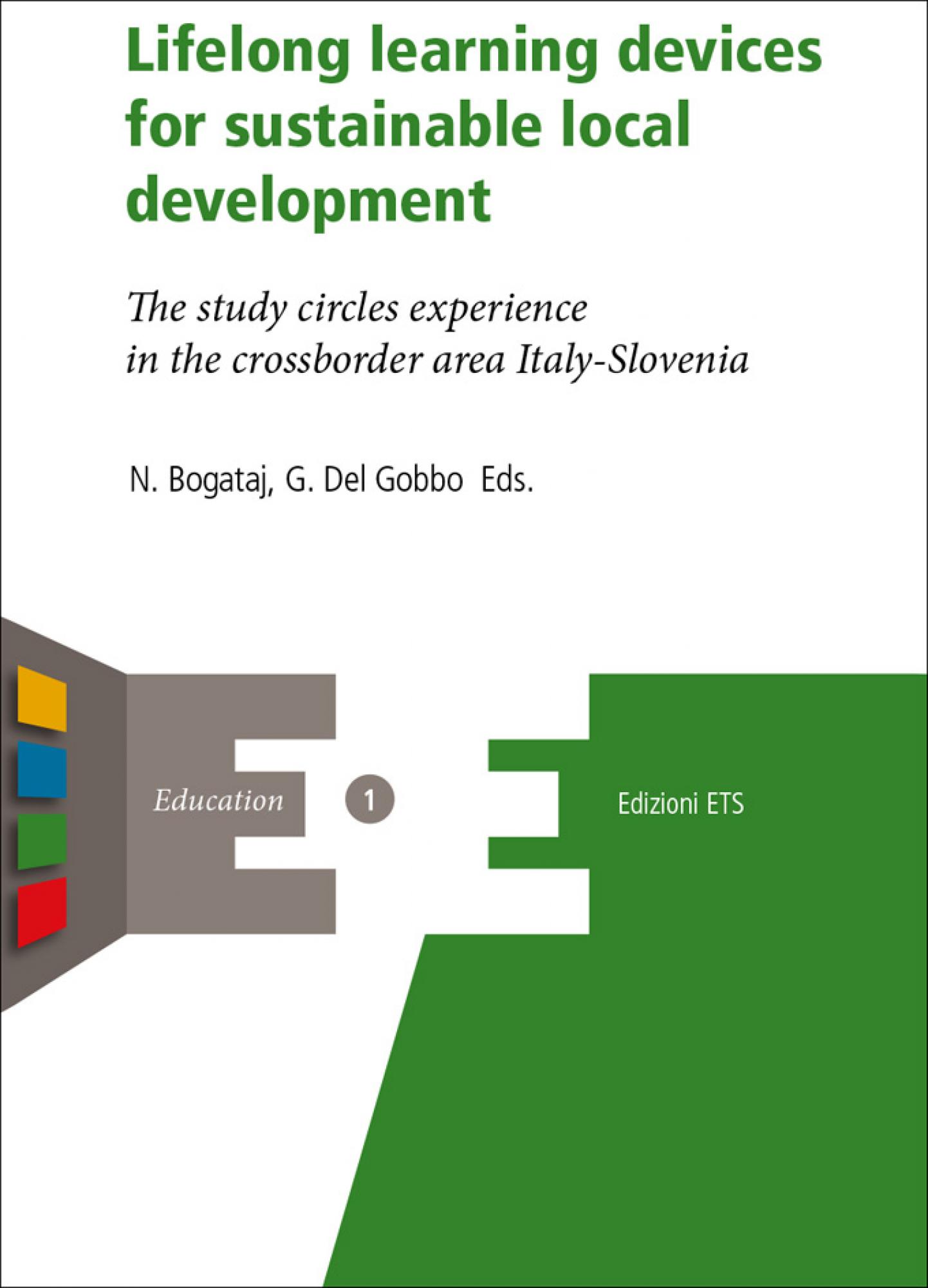 Lifelong learning devices for sustainable local development.The study circles experience in the crossborder area Italy-Slovenia