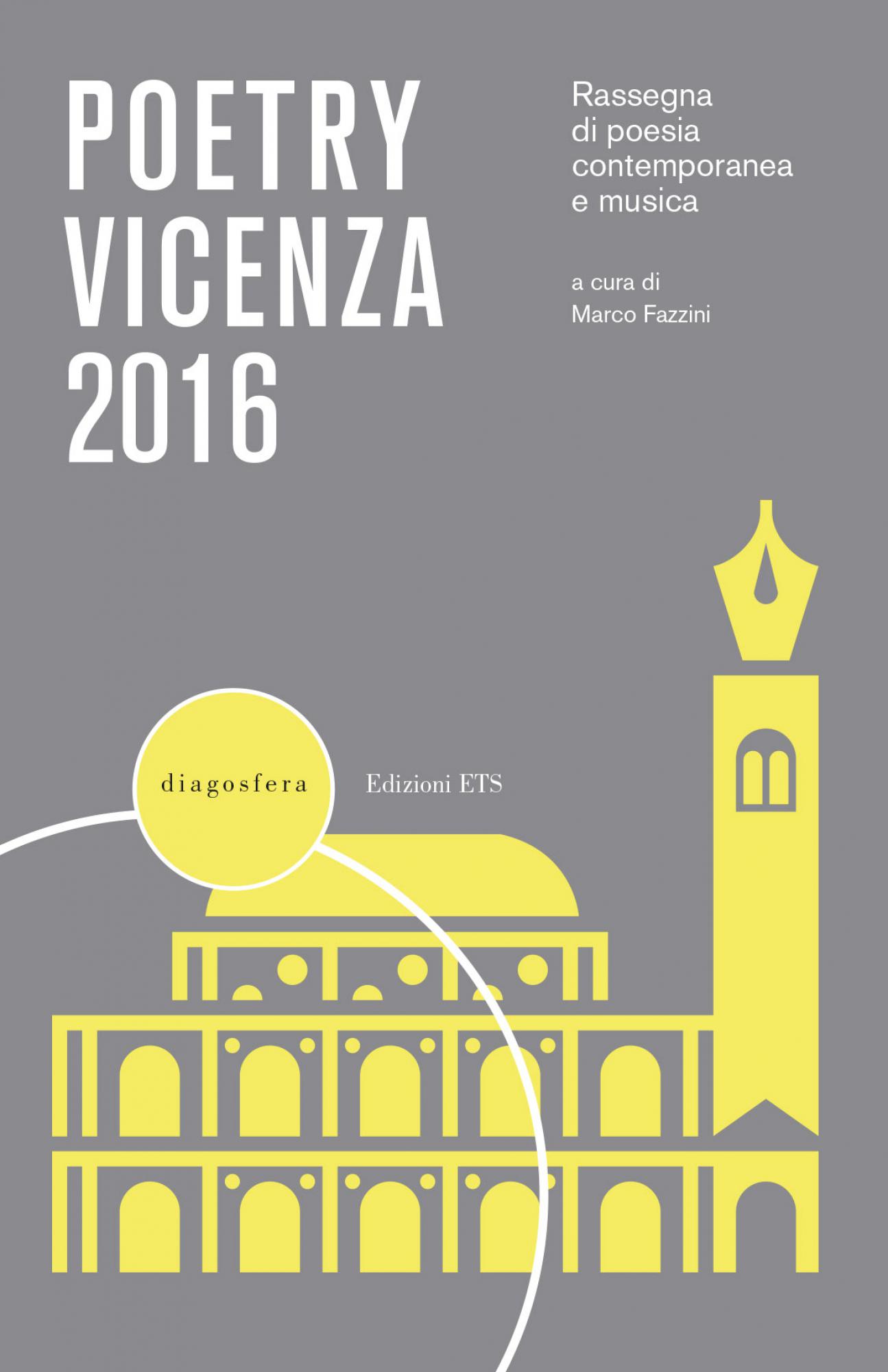 Poetry Vicenza 2016.Rassegna di poesia contemporanea e musica