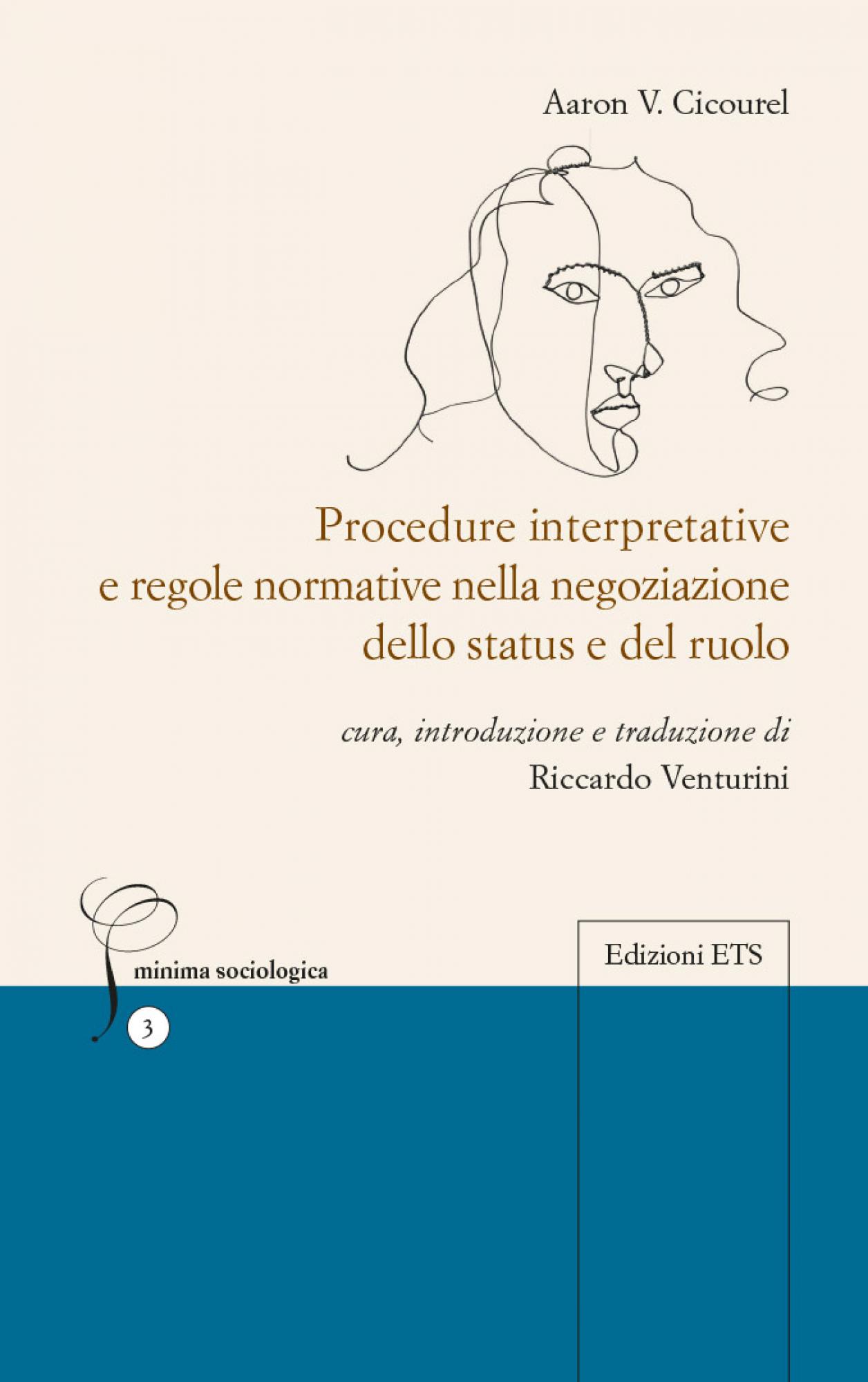 Procedure interpretative e regole normative nella negoziazione dello status e del ruolo