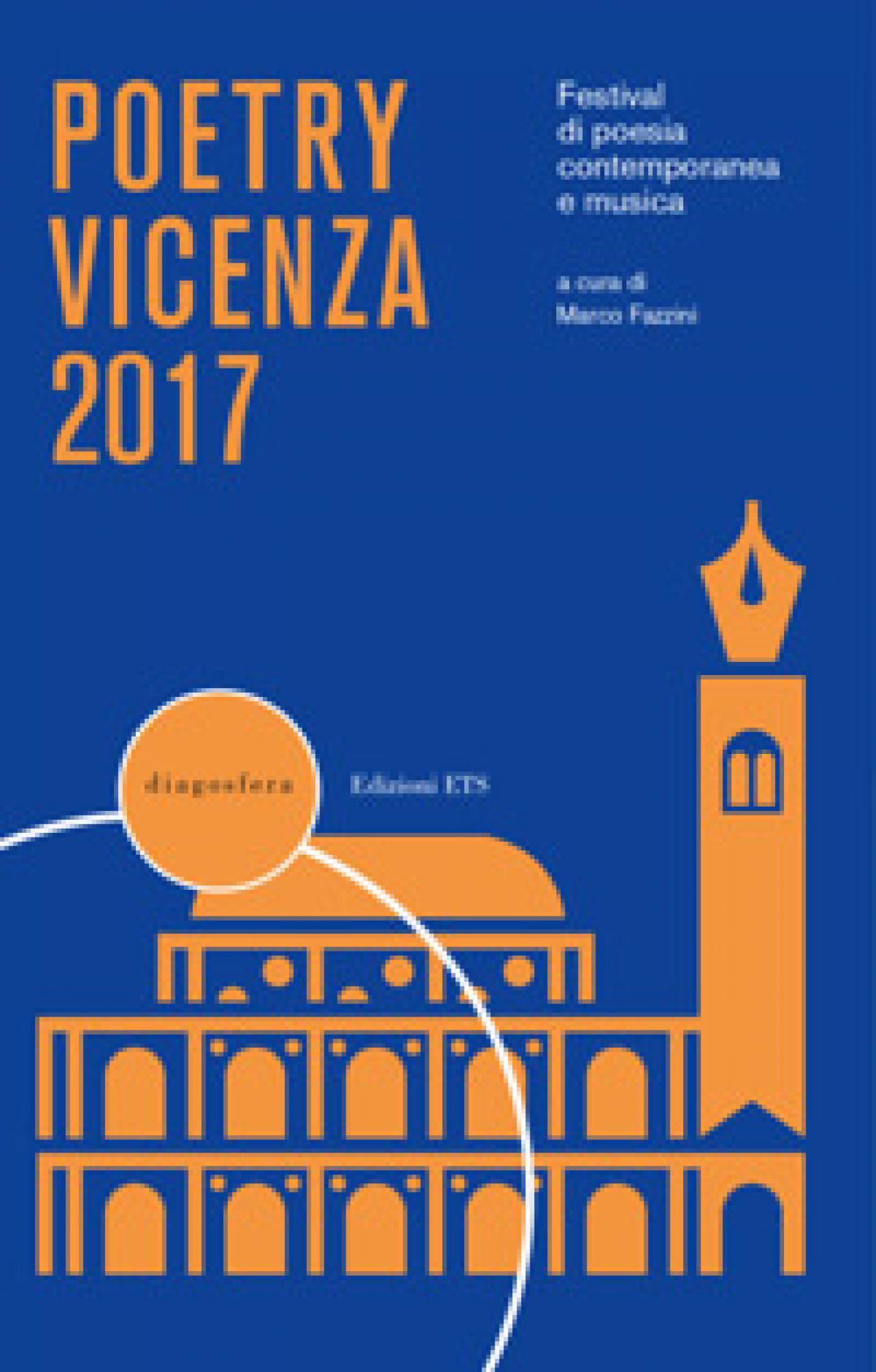 Poetry Vicenza 2017.Festival di poesia contemporanea e musica