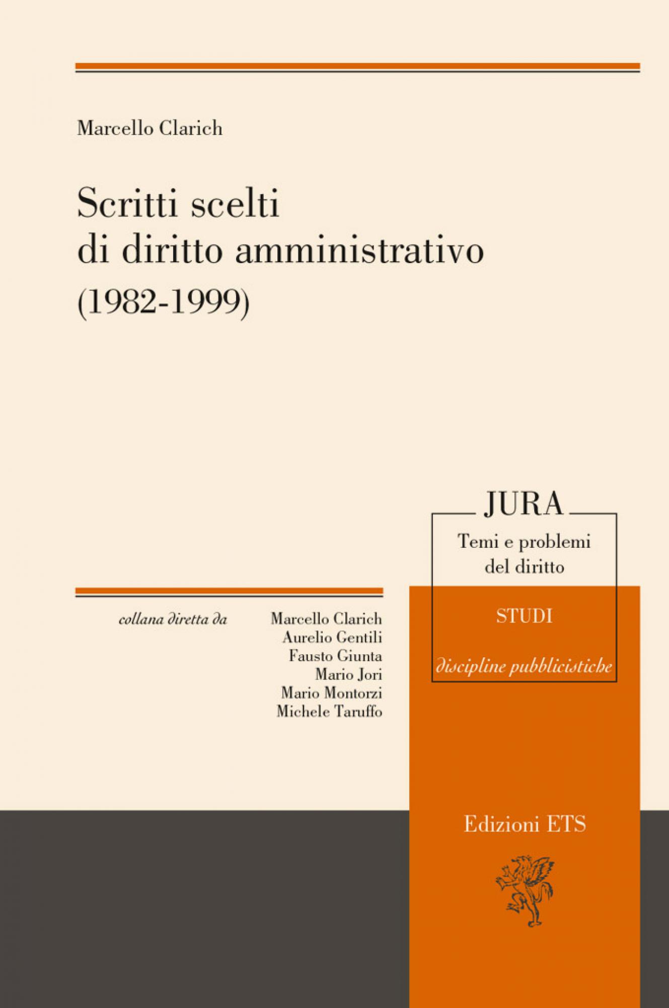Scritti scelti di diritto amministrativo.(1982-1999)