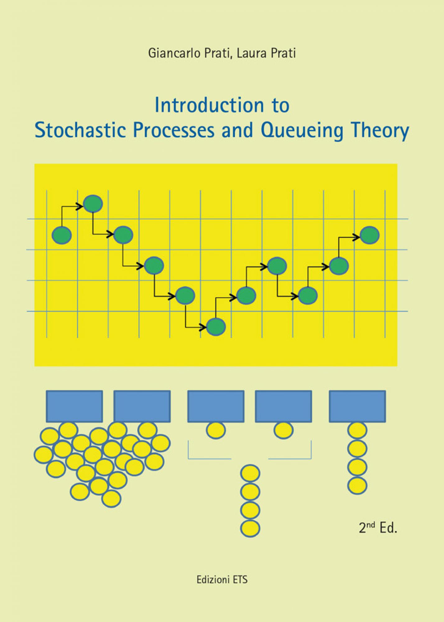 Introduction to Stochastic Processes and Queueing Theory.Second Edition