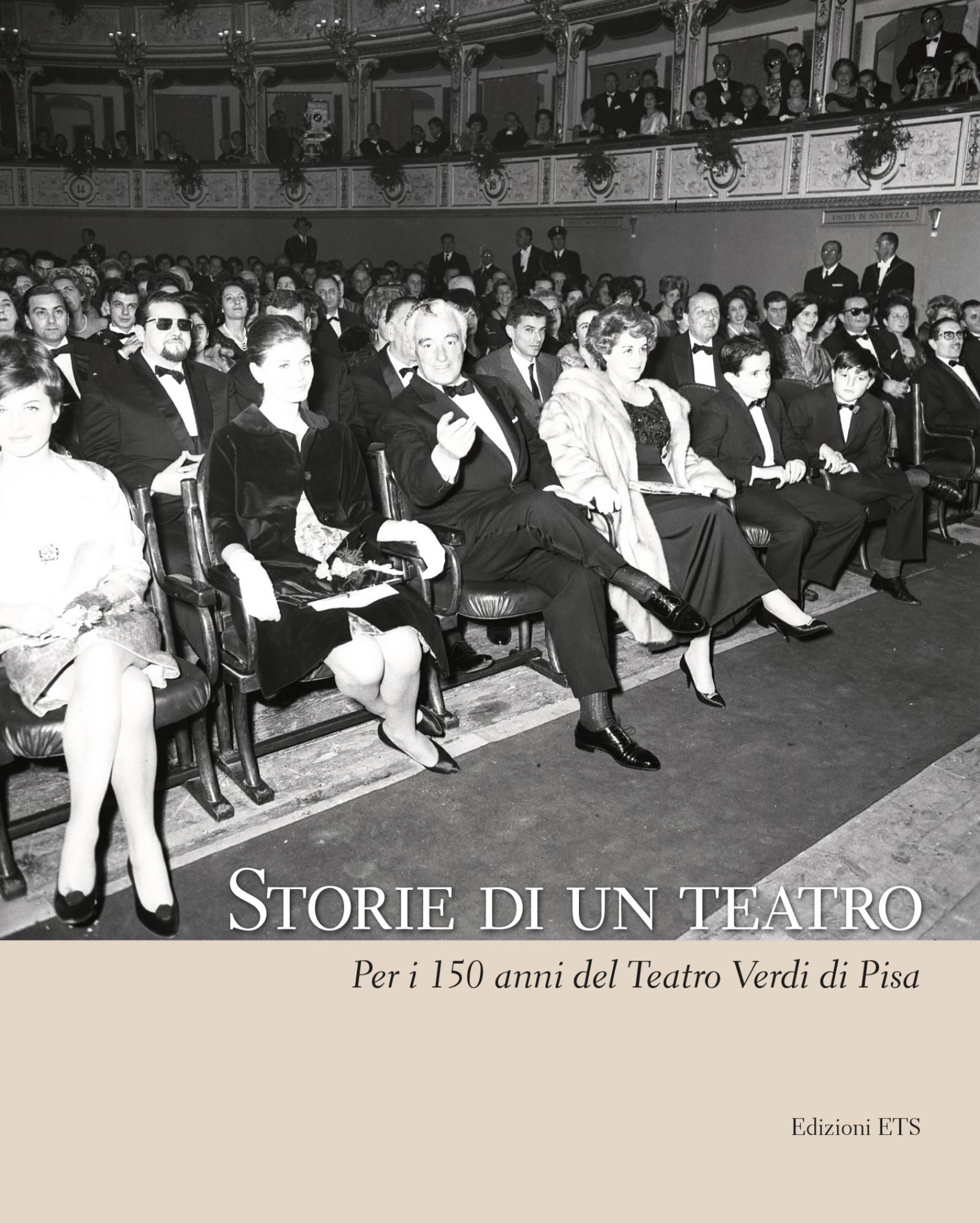 Storie di un teatro.Per i 150 anni del Teatro Verdi di Pisa