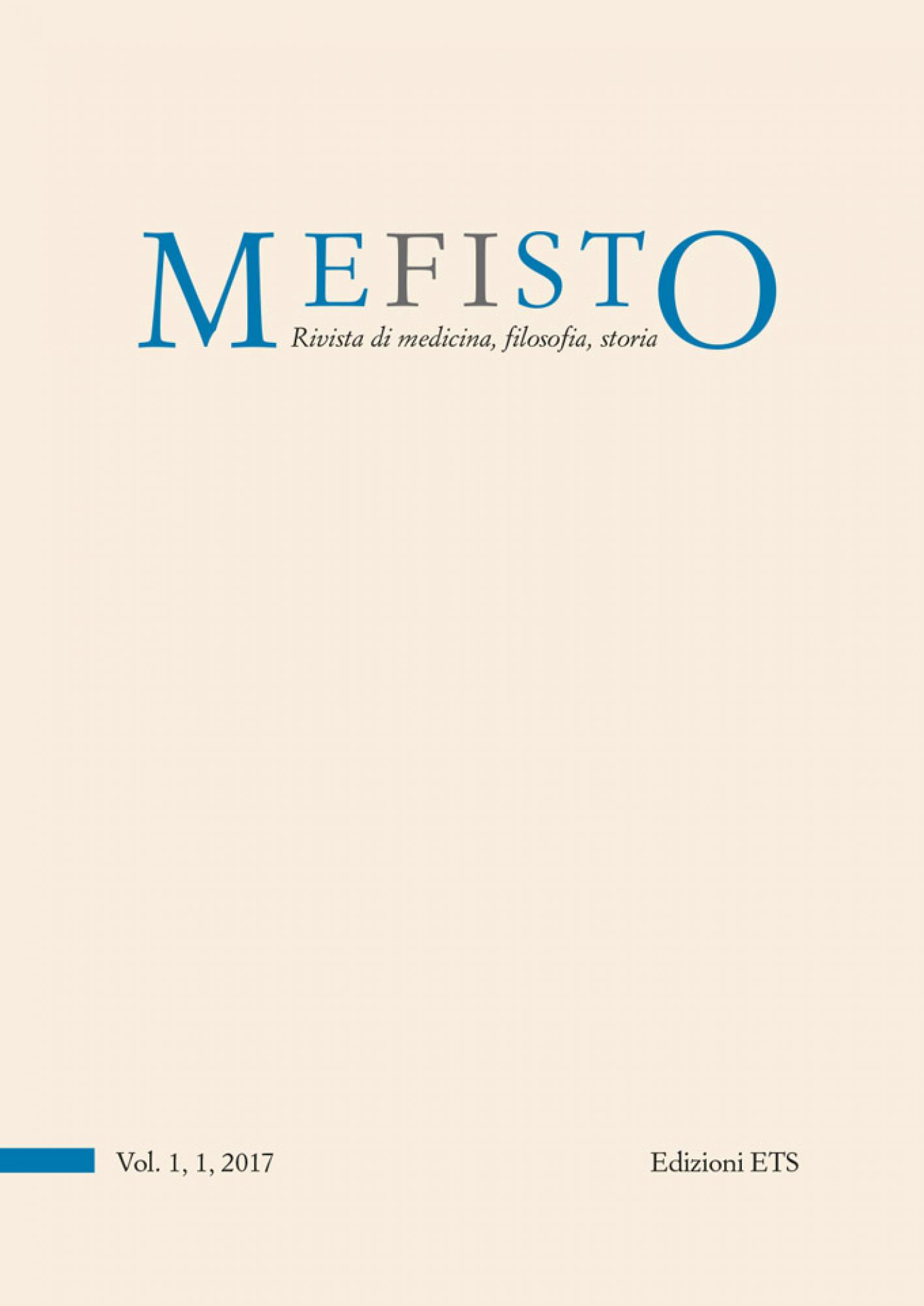 MEFISTO. Rivista di medicina, filosofia, storia.Vol. 1, 1, 2017 (già Medicina&Storia)