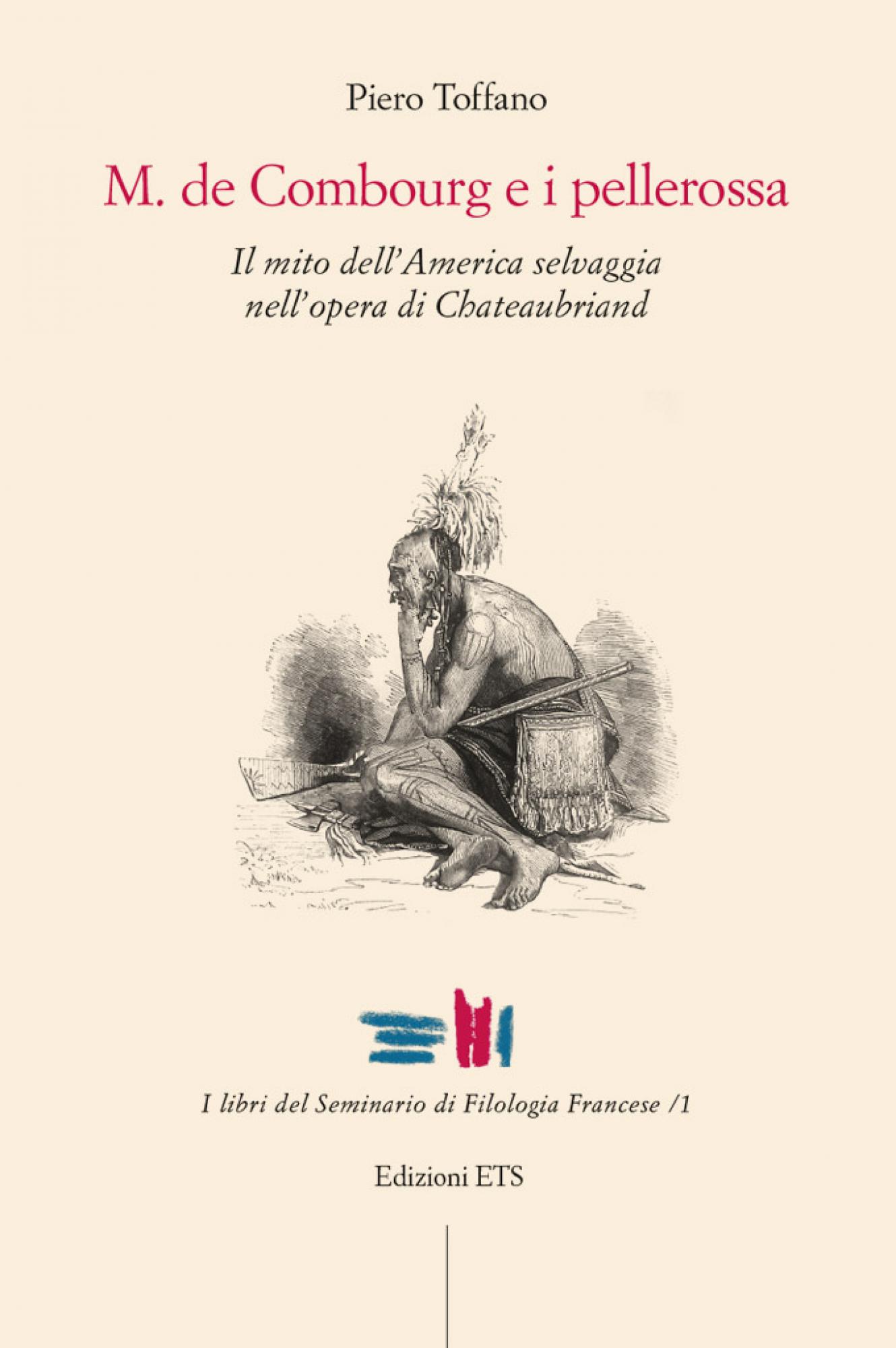 M. de Combourg e i pellerossa.Il mito dell’America selvaggia nell’opera di Chateaubriand