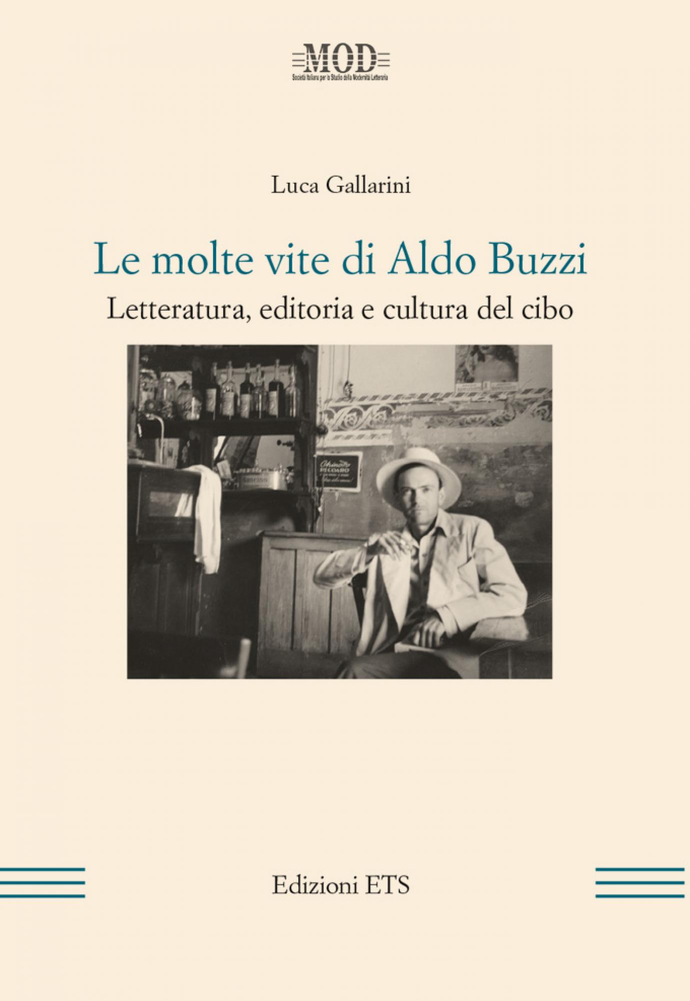 Le molte vite di Aldo Buzzi.Letteratura, editoria e cultura del cibo