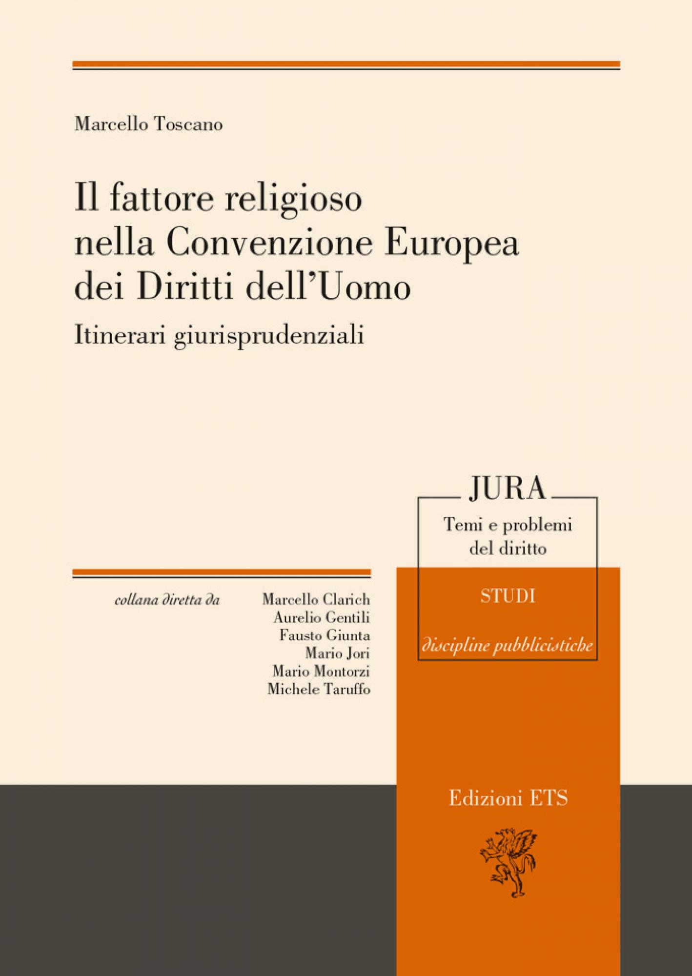 Il fattore religioso nella Convenzione Europea dei Diritti dell’Uomo.Itinerari giurisprudenziali