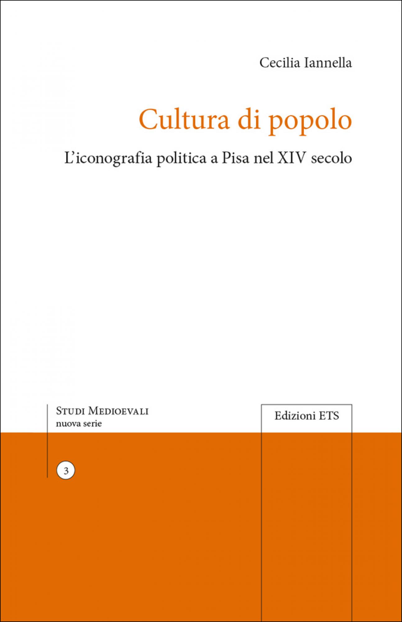 Cultura di popolo.L’iconografia politica a Pisa nel XIV secolo