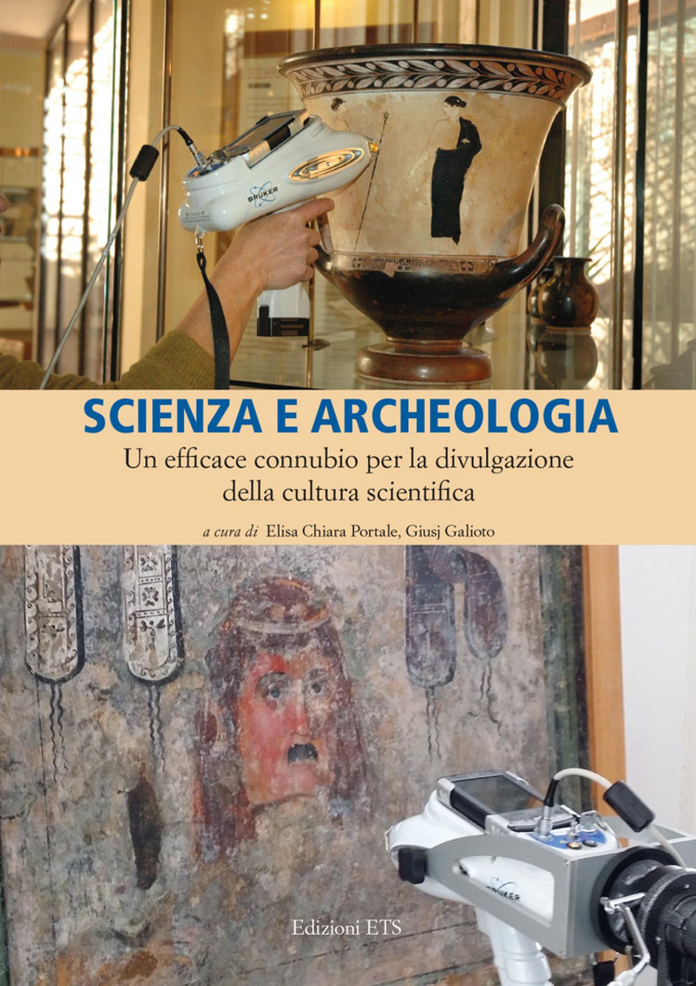 Scienza e archeologia.Un efficace connubio per la divulgazione della cultura scientifica