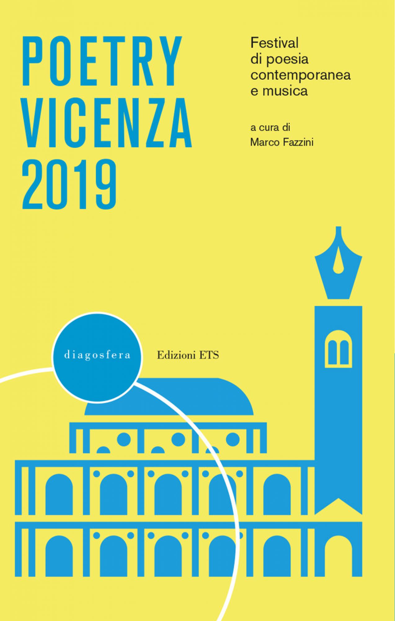 Poetry Vicenza 2019.Festival di poesia contemporanea e musica