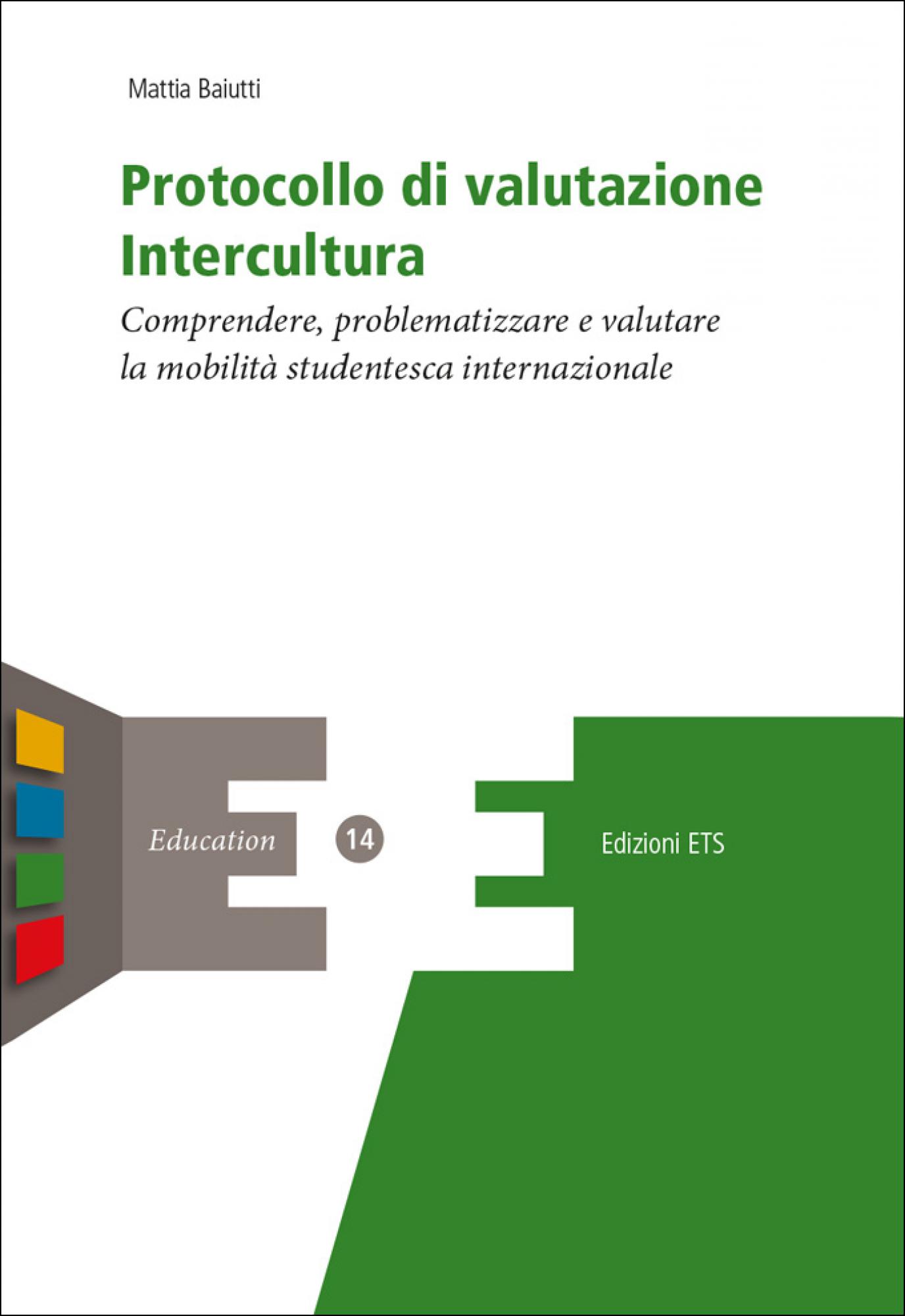Protocollo di valutazione Intercultura.Comprendere, problematizzare e valutare la mobilità studentesca internazionale