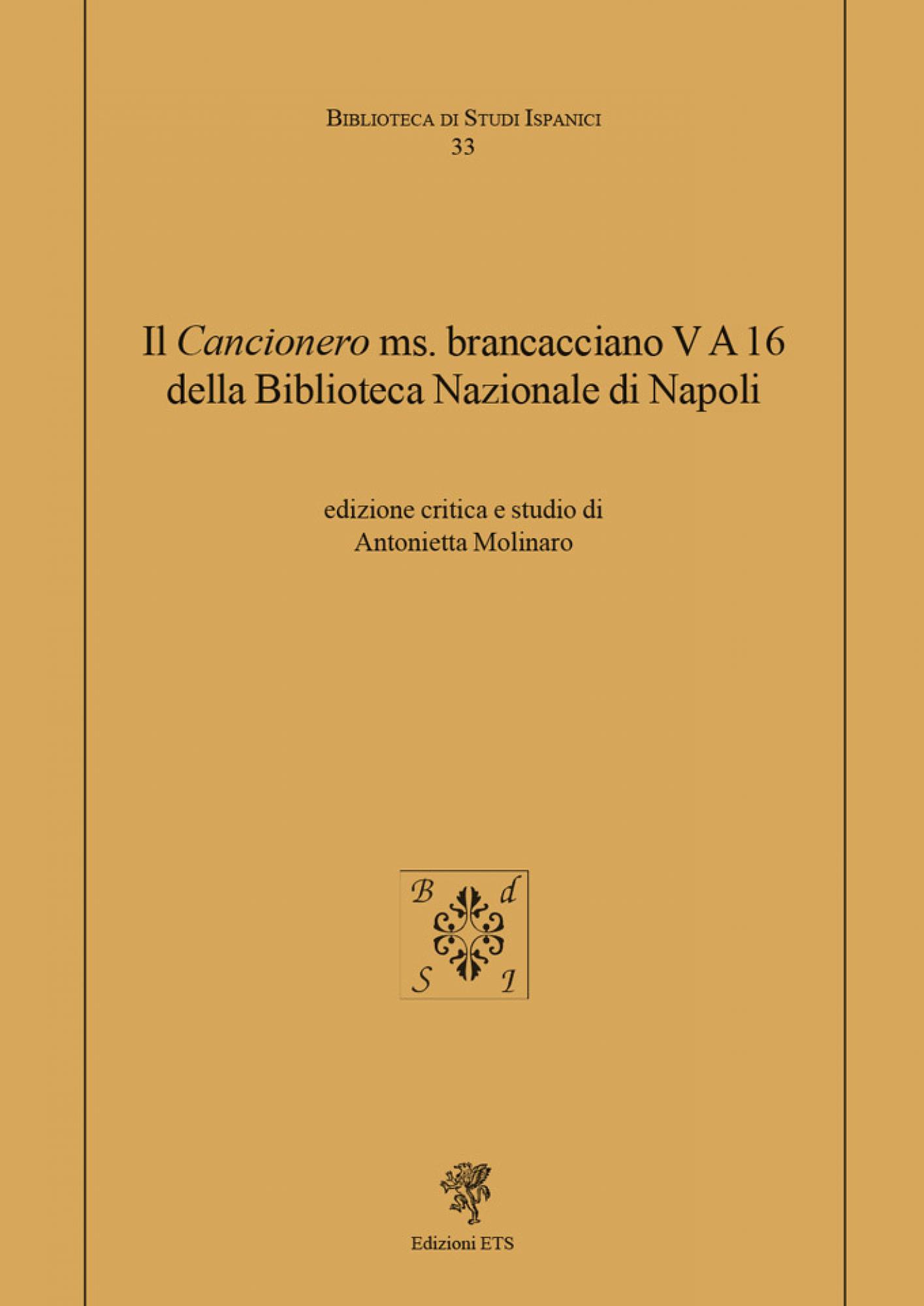 Il <em>Cancionero</em> ms. brancacciano V A 16 della Biblioteca Nazionale di Napoli