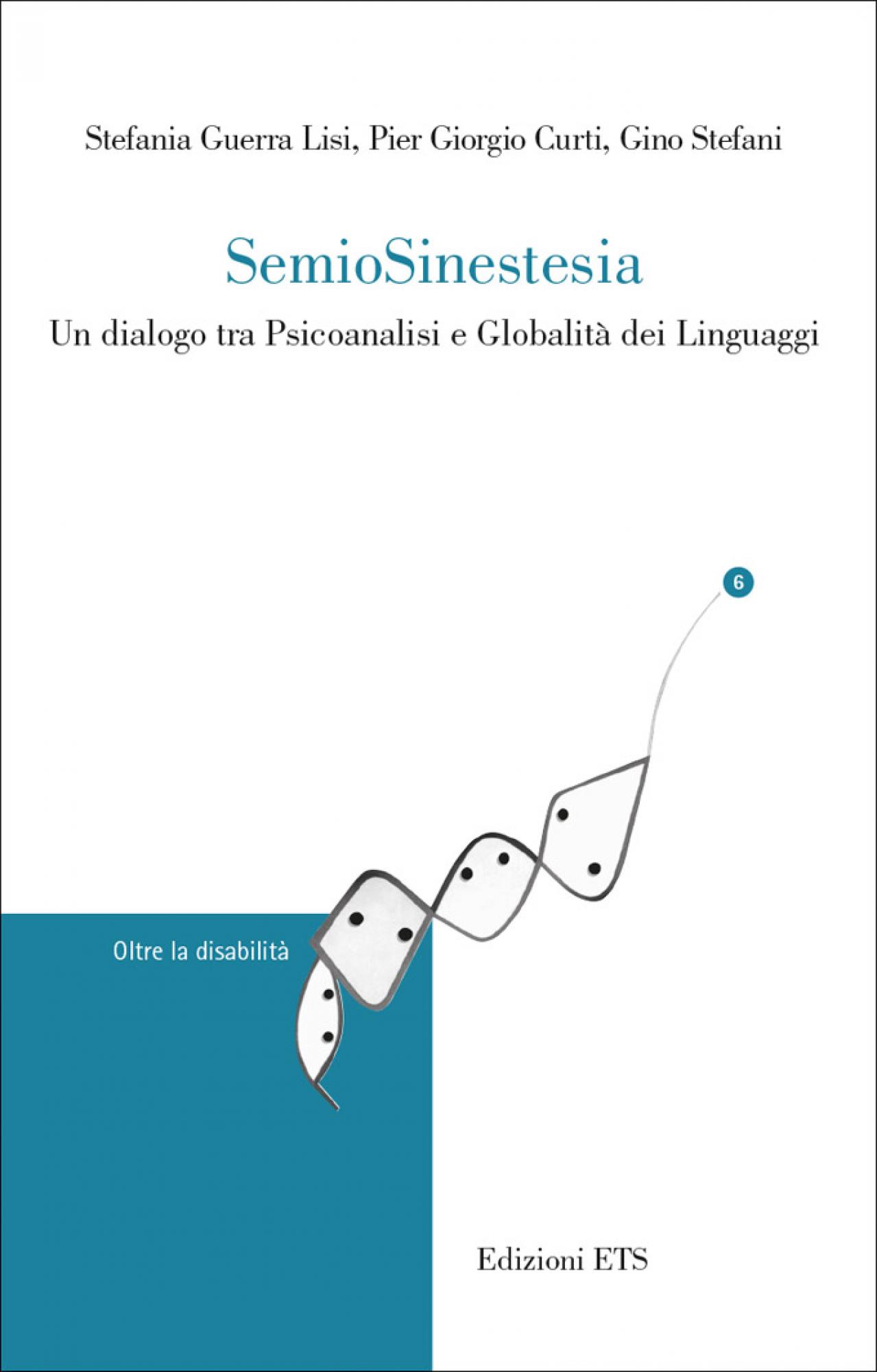 SemioSinestesia.Un dialogo tra Psicoanalisi e Globalità dei Linguaggi